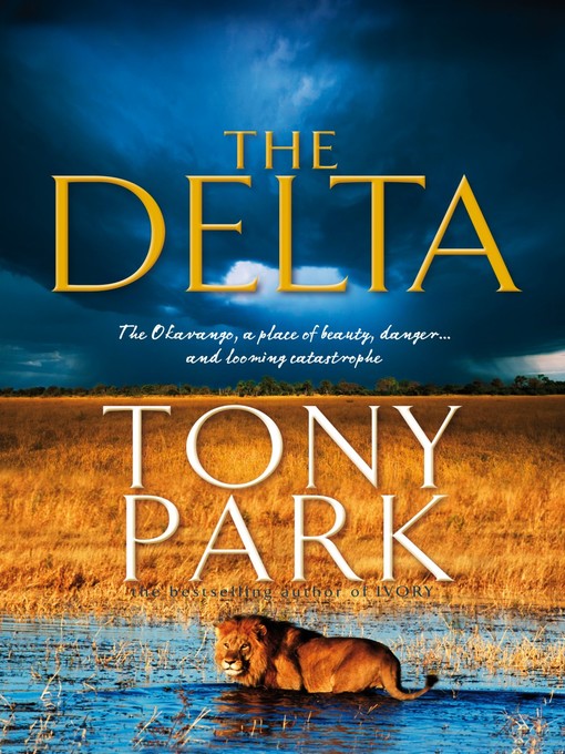 Title details for The Delta by Tony Park - Wait list